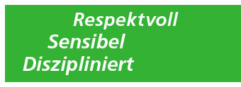 Respektvoll, Sensibel, Diszipliniert